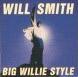 Will Smith: Big Willie Style