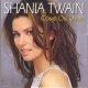 Shania Twain: Come On Over International Version